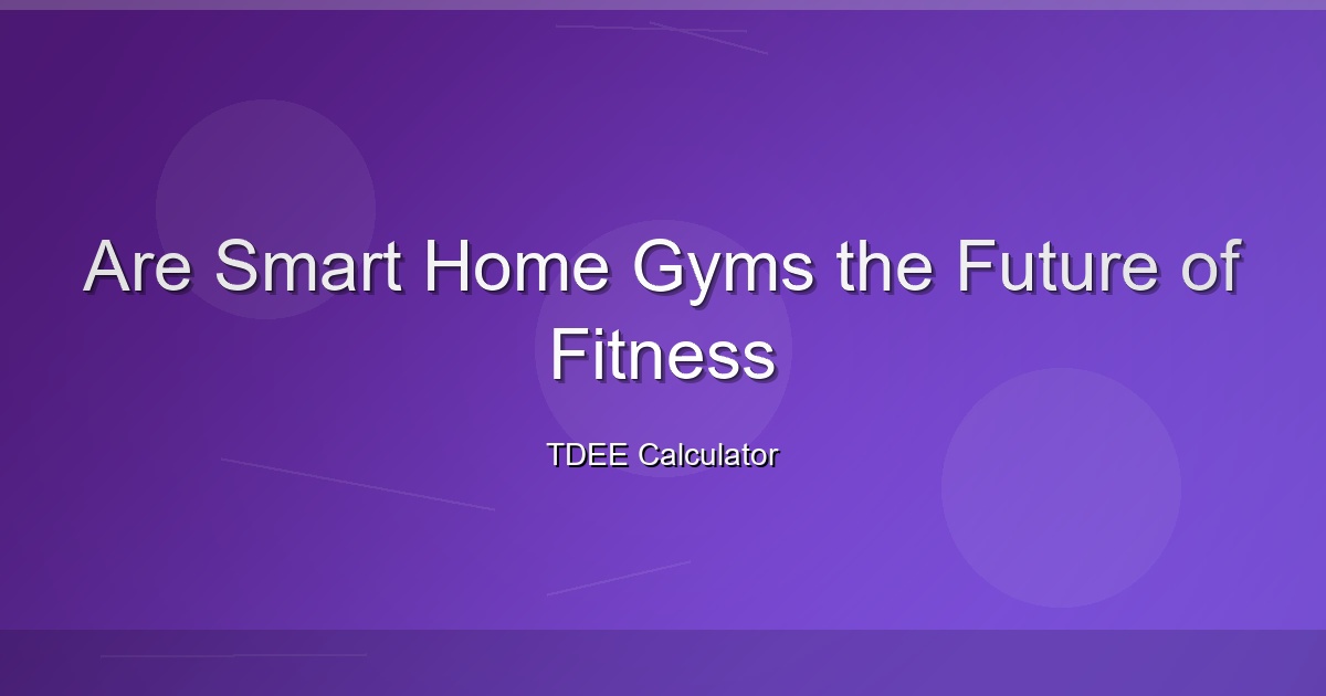 Are Smart Home Gyms the Future of Fitness