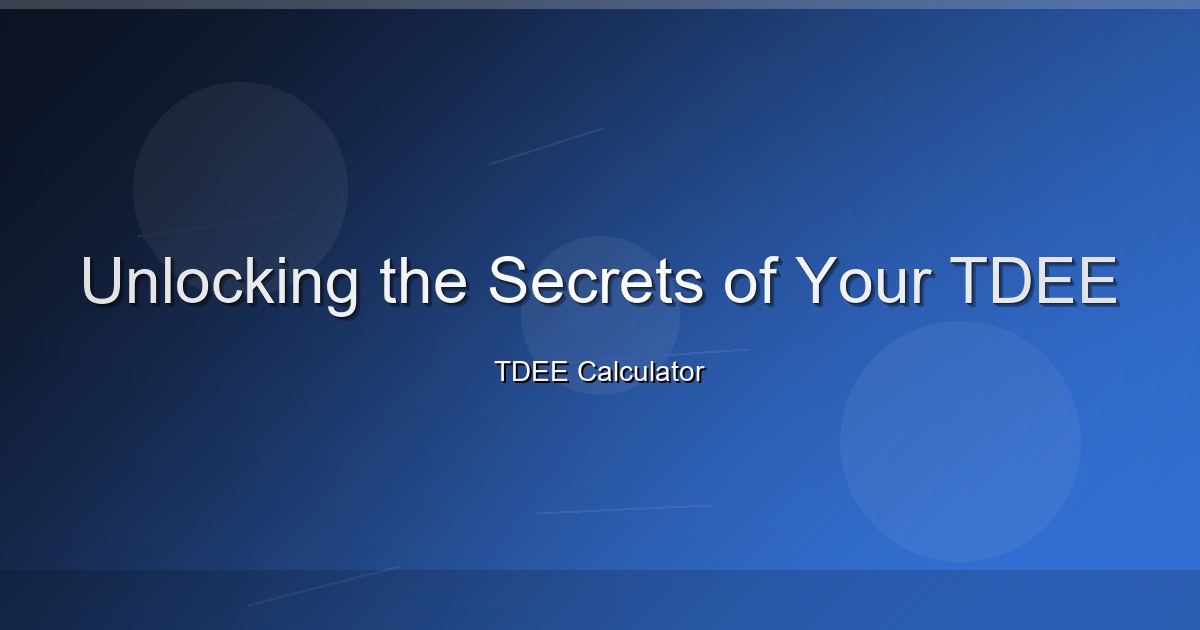 Unlocking the Secrets of Your TDEE